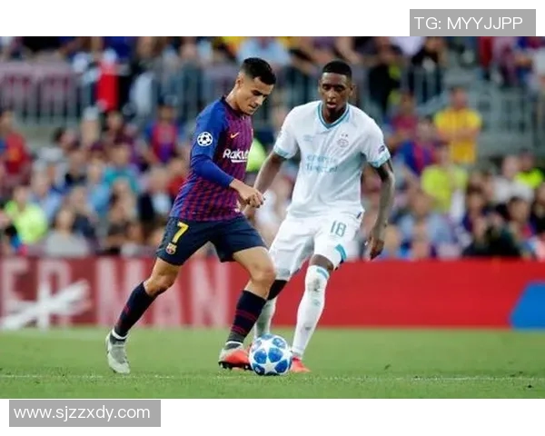 巴萨与埃因霍温精彩对决直播全程回顾与分析